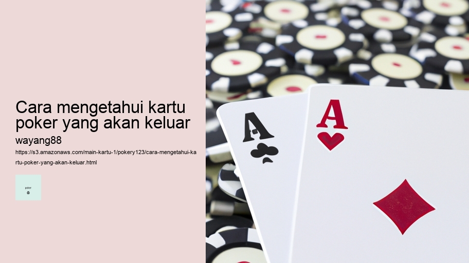 cara mengetahui kartu poker yang akan keluar