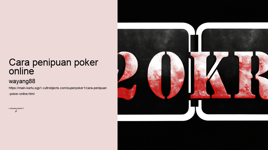 cara penipuan poker online