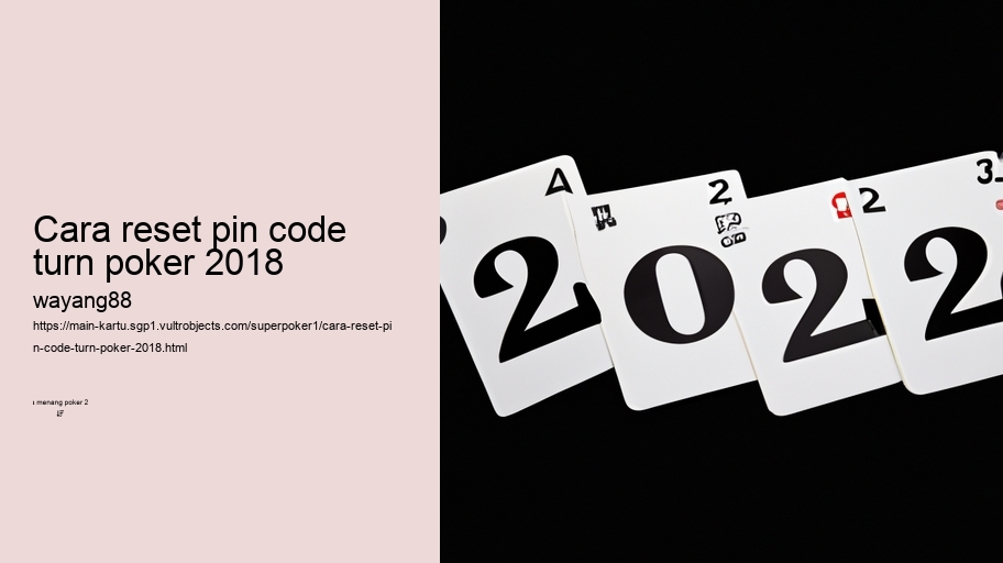 cara reset pin code turn poker 2018