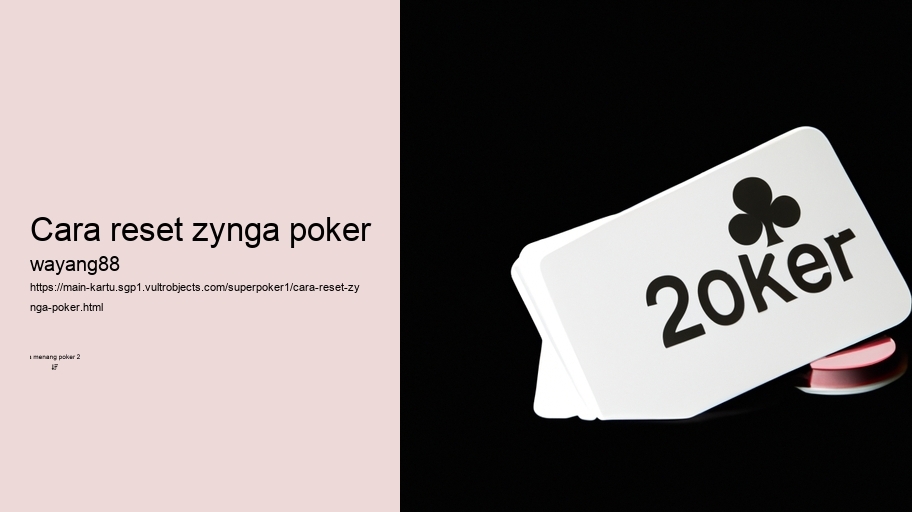 cara reset zynga poker